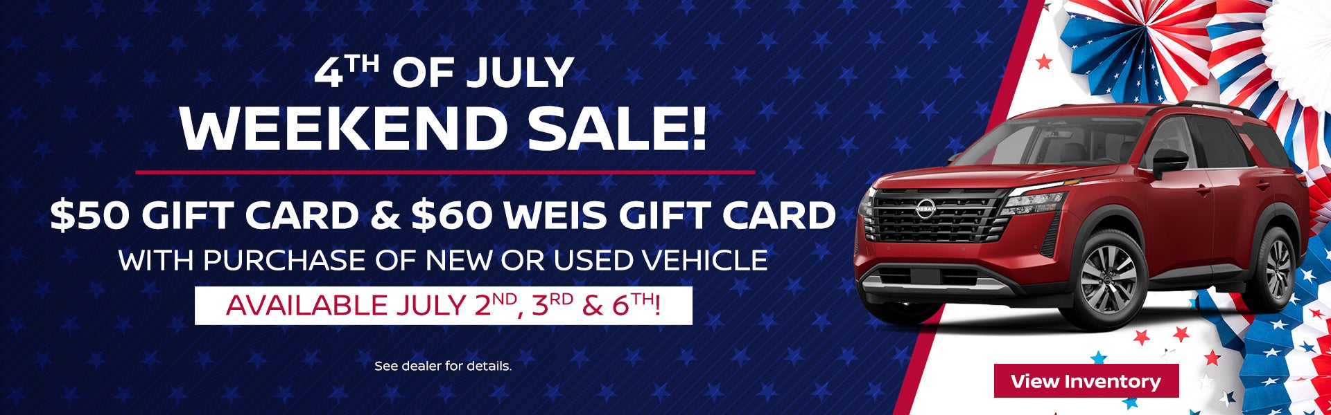 4th OF JULY WEEKEND SALE!
